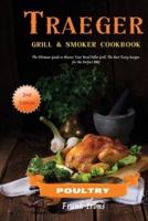 Traeger Grill and Smoker Cookbook - Poultry
