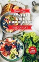 Atkins Diet Cookbook - Breakfast Recipes