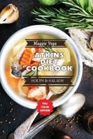 Atkins Diet Cookbook - Soups and Salads : 44 Easy and Delicious Recipes to Help You Lose Weight and Improve Your Health
