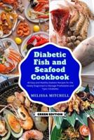 Diabetic Fish and Seafood Cookbook