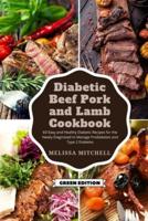 Diabetic Beef, Pork, and Lamb Cookbook