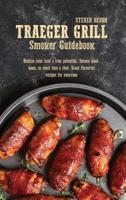 Traeger Grill Smoker Guidebook