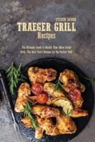 Traeger Grill Recipes