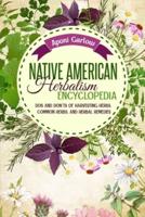 Native American Herbalism Encyclopedia