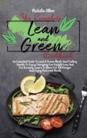 The Complete Lean And Green Cookbook