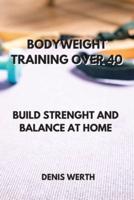 Bodyweight Training Over 40