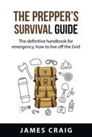 The Prepper's Survival Guide