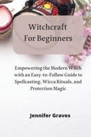 Witchcraft For Beginners