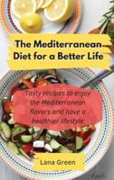 The Mediterranean Diet for a Better Life