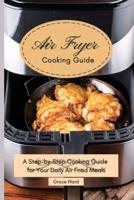 My Air Fryer Cooking Guide