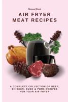 My Air Fryer Meat Recipes
