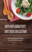 Anti-Inflammatory Side Dish  Collection: 50 Easy Recipes to Help Your Immune System