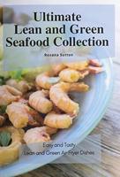 Ultimate Lean and Green Seafood Collection: Easy and Tasty Lean and Green Air Fryer Dishes
