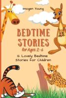 Bedtime Stories for Ages 2-6: 12 Lovely Bedtime Stories for Children