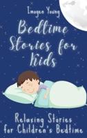 Bedtime Stories for Kids : Relaxing Stories for Children's Bedtime