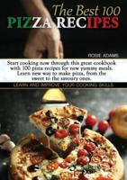 The Best 100 Pizza Recipes