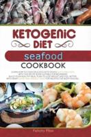 Ketogenic Diet Seafood Cookbook