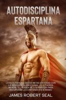 Autodisciplina Espartana [Spartan Self-Discipline]