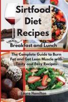 Sirtfood Diet Recipes- Breakfast and Lunch