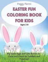 Easter Fun Coloring Book for Kids Ages 2-8