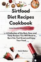 Sirtfood Diet Recipes Cookbook Salad-Snacks-Smoothies-Coffee