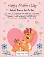Happy Mother's Day_ Animals Coloring Book for Kids