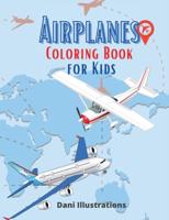 Airplanes Coloring Book for Kids