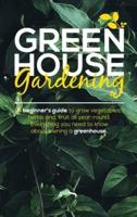 Green House Gardening