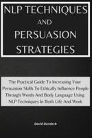 NLP Techniques and Persuasion Strategies