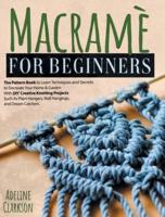 Macramé for Beginners Pattern Book
