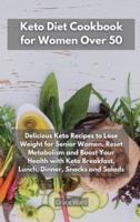 Keto Diet Cookbook for Women Over 50