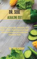 DR. SEBI - Alkaline Diet