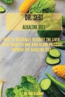 DR. SEBI - Alkaline Diet