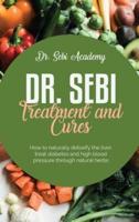 Dr. Sebi Treatment and Cures
