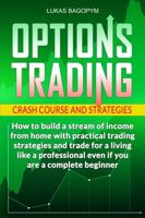 Options Trading Crash Course and Strategies