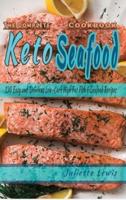 The Complete Keto Seafood Cookbook