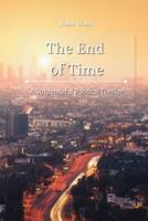 The End of Time: A Suspenseful Political Thriller