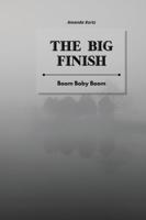 The Big Finish: Boom Baby Boom