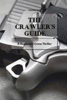 The Crawler's Guide: A Suspenseful Crime Thriller