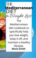 The Mediterranean Diet to Weight Loss