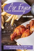 Air Fryer Easy Cookbook