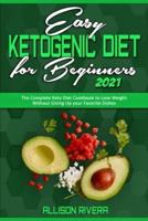 Easy Ketogenic Diet for Beginners 2021
