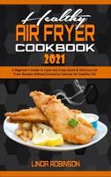 Healthy Air Fryer Cookbook 2021