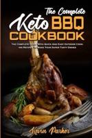 The Complete Keto BBQ Cookbook