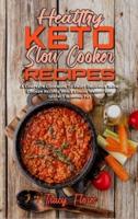 Healthy Keto Slow Cooker Recipes