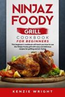 Ninjaz Foody Grill Cookbook for Beginners