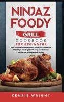 Ninjaz Foody Grill Cookbook for Beginners