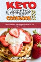 Keto Chaffle Cookbook 2021