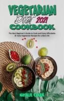 Vegetarian Diet Cookbook 2021