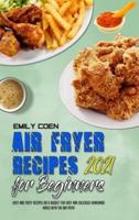 Air Fryer Recipes For Beginners 2021